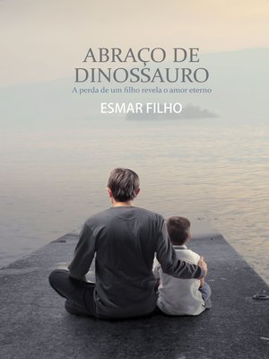 cover image of Abraço de dinossauro